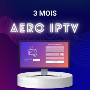 Abonnement IPTV AeroTV 3 Mois